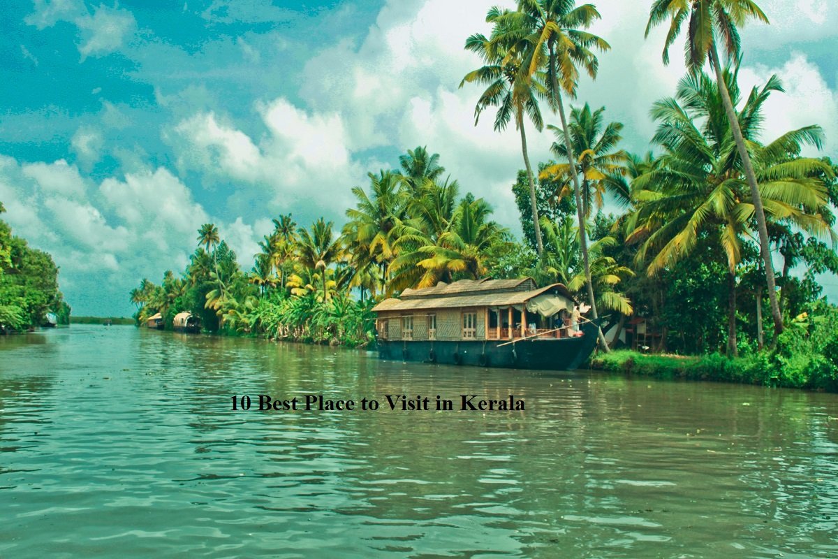 10 Best Places to Visit in Kerala