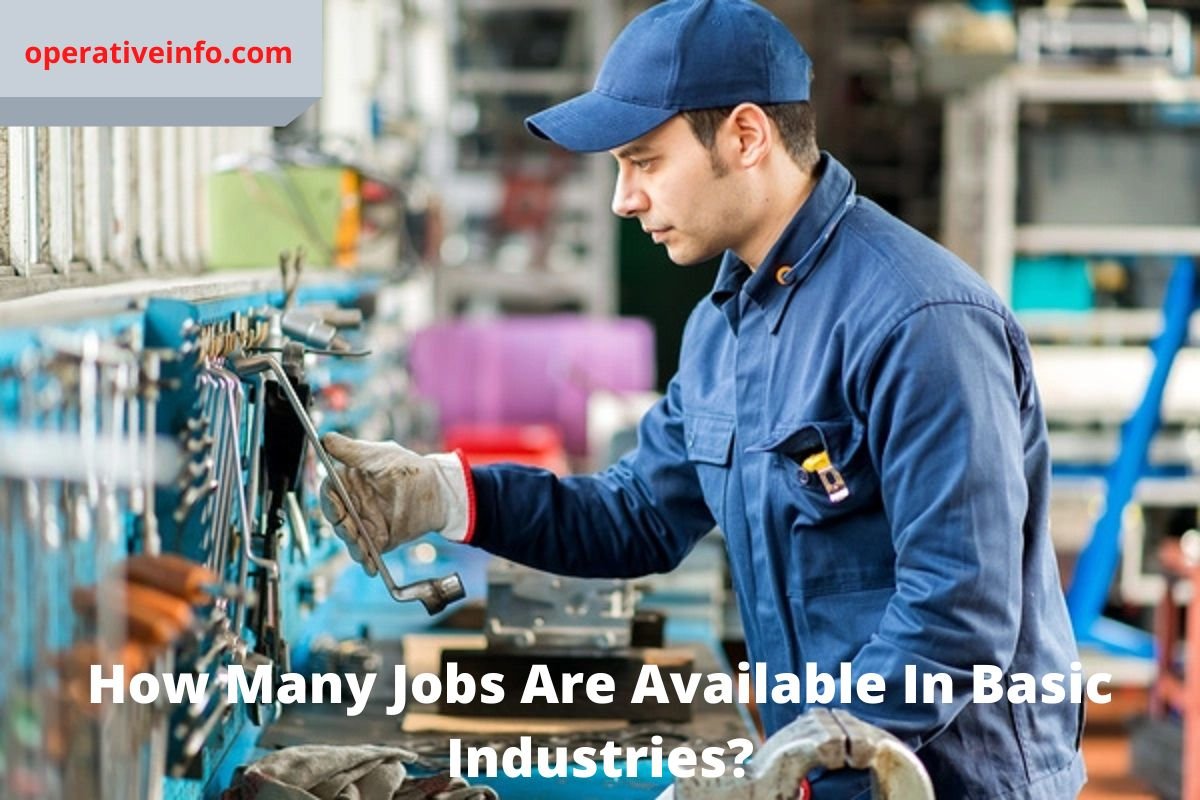How Many Jobs Are Available In Basic Industries?