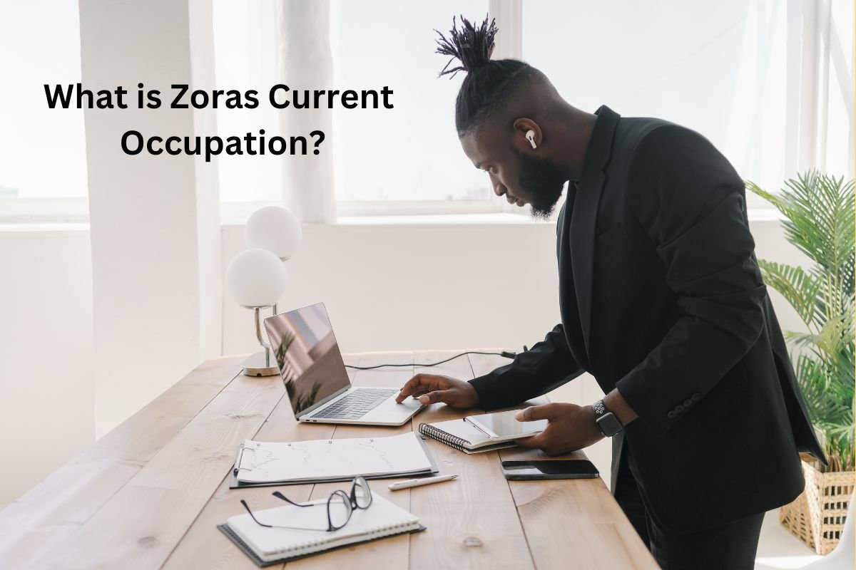 What is Zoras Current Occupation?